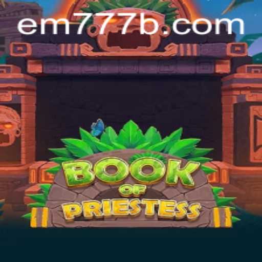 Dive into the Mystical World of BookOfPriestess: The Enchanting Game with Code EM777